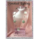 Smoked Lighting